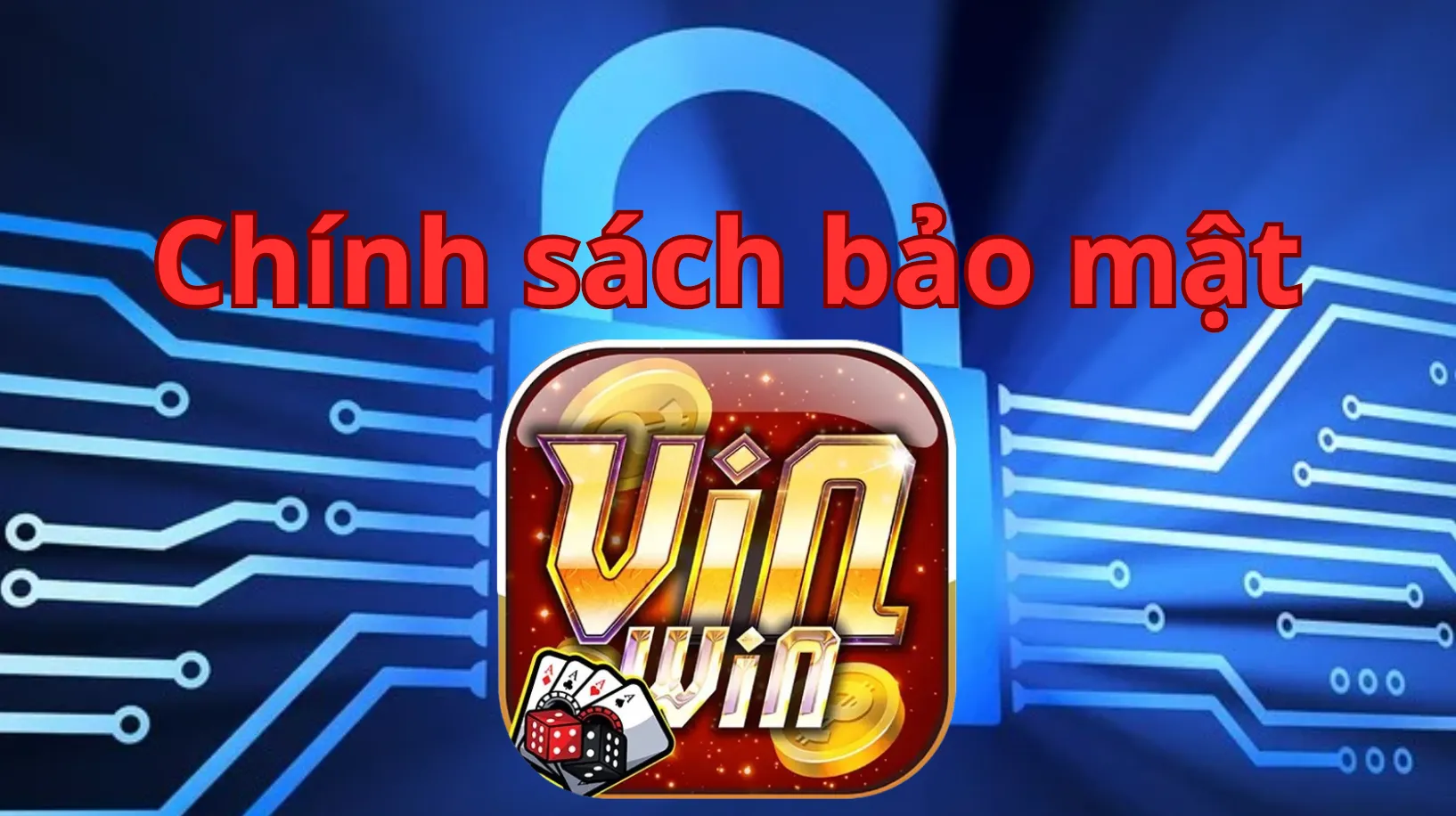 Lợi ích của chính sách bảo mật vinwin