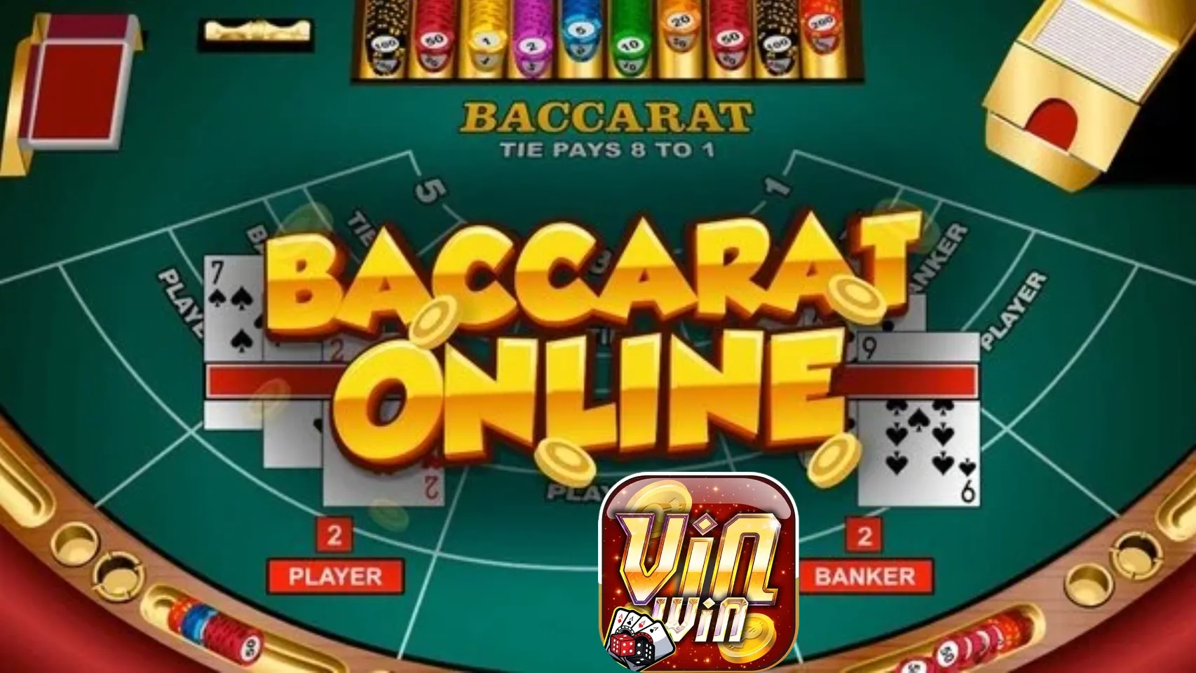 Giới thiệu tổng quan về baccarat Vinwin